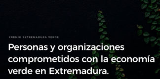 Los Premios 'Extremadura verde' nacen para reconocer el desarrollo de la economía verde y circular